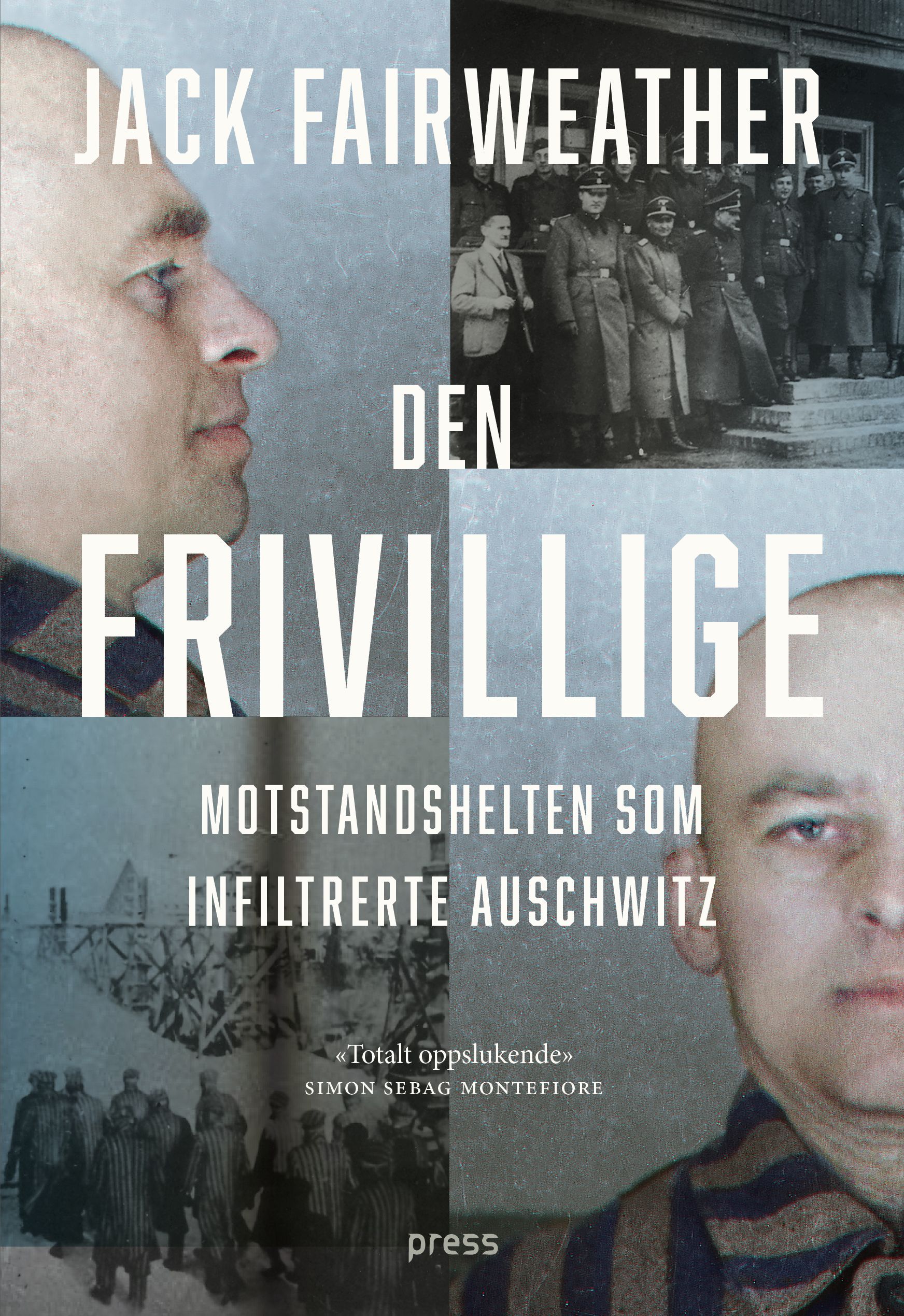 Den frivillige : motstandshelten som infiltrerte Auschwitz