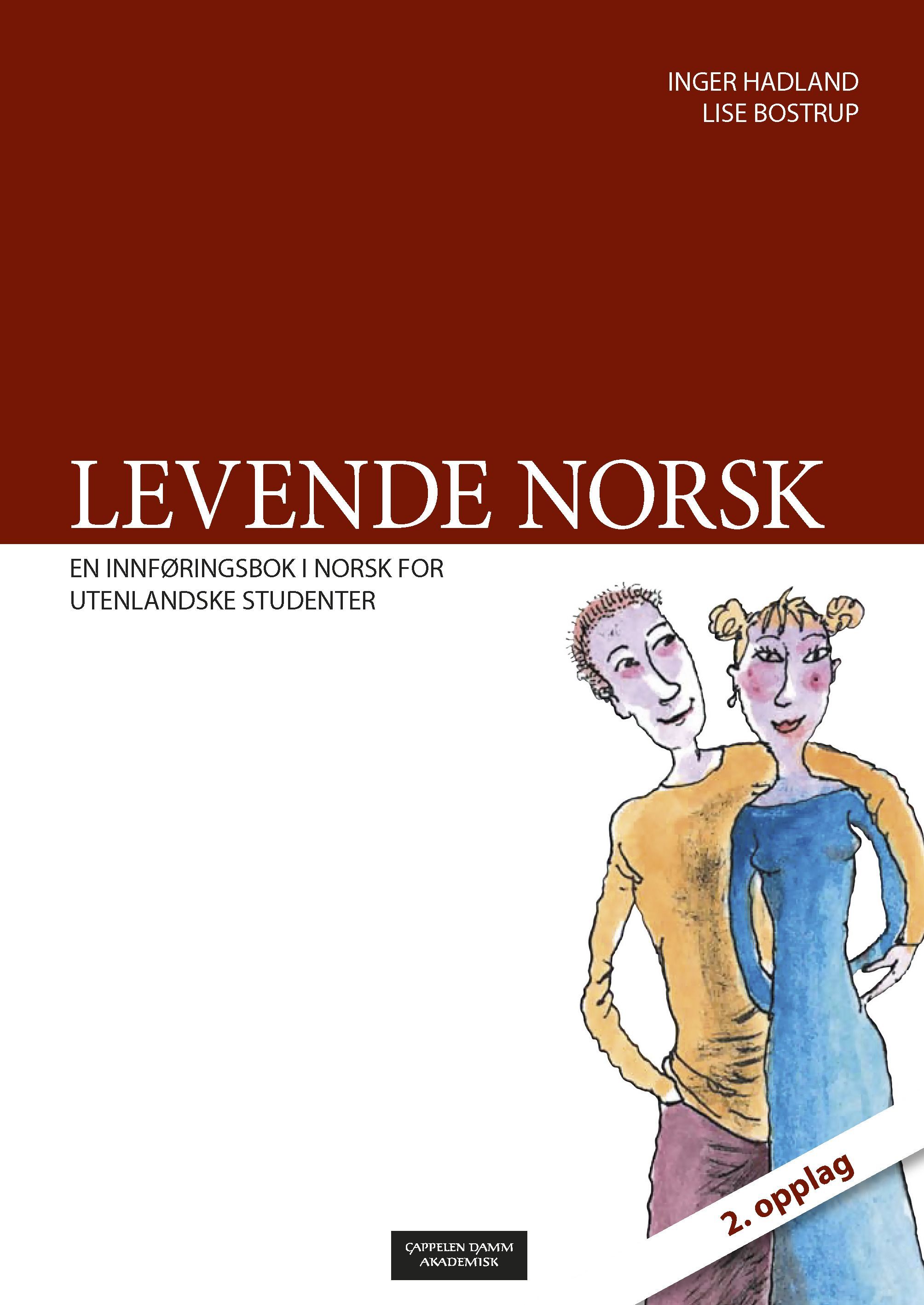 Levende norsk : en innføringsbok i norsk for utenlandske studenter