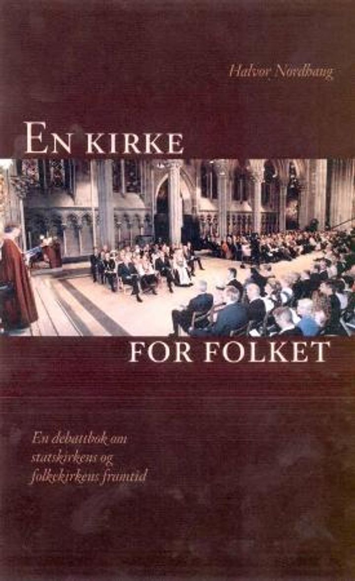 En kirke for folket : en debattbok om statskirke og folkekirke
