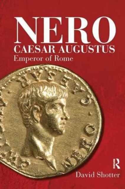 Nero Caesar Augustus : Emperor of Rome