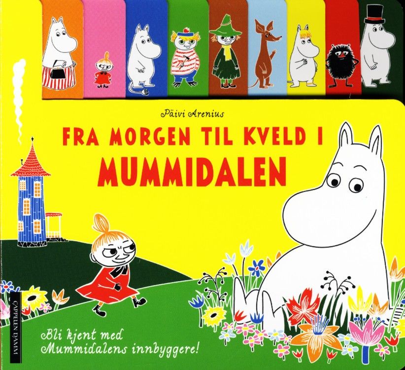 Fra morgen til kveld i Mummidalen : bli kjent med Mummidalens innbyggere!