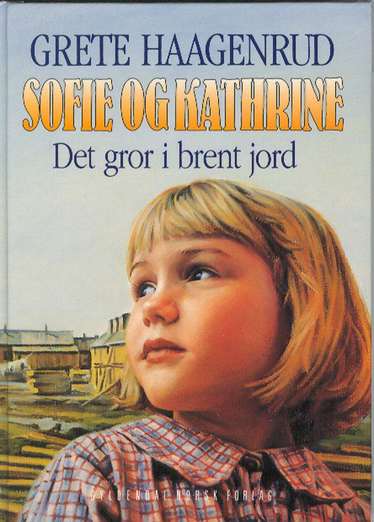 Sofie og Kathrine 5 : det gror i brent jord