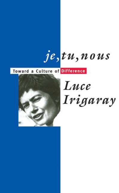 Forsidebilde av Je, Tu, Nous : Toward a Culture of Difference