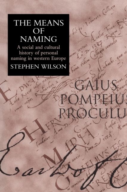 The Means Of Naming : A Social History