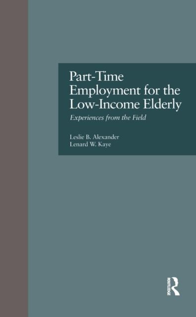 Part-Time Employment for the Low-Income Elderly : Experiences from the Field