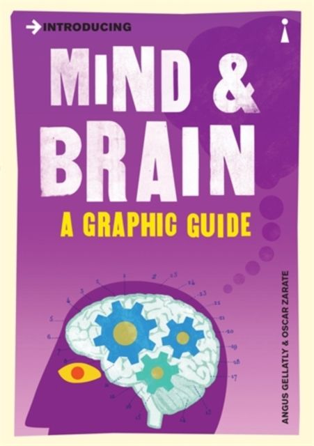 Introducing Mind and Brain : A Graphic Guide