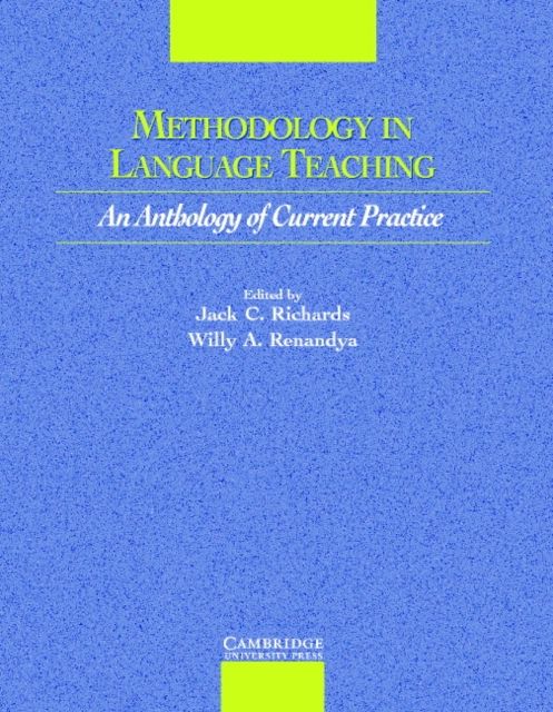Methodology in Language Teaching : An Anthology of Current Practice