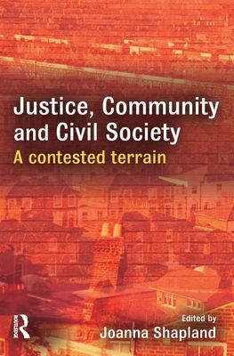Justice, Community and Civil Society : A Contested Terrain