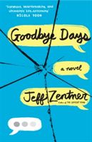 Goodbye days : a novel