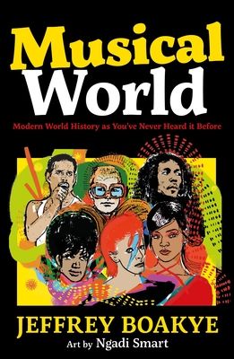 Musical World : Modern World History as You’ve Never Heard it Before