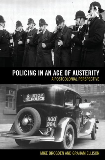 Policing in an Age of Austerity : A postcolonial perspective