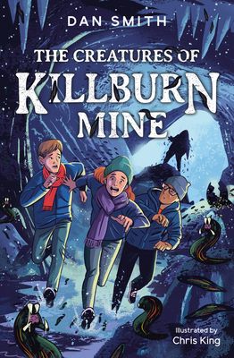 The creatures of Killburn mine