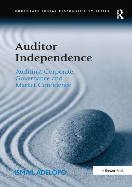 Auditor Independence : Auditing, Corporate Governance and Market Confidence