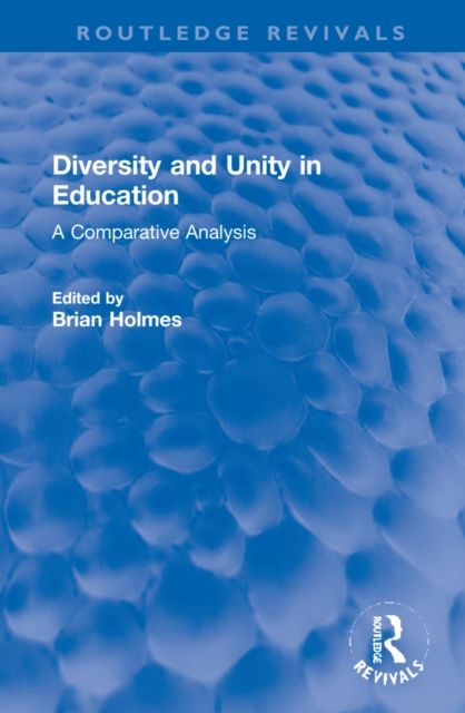 Diversity and Unity in Education : A Comparative analysis