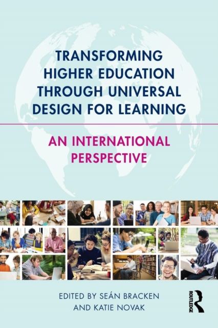 Transforming Higher Education Through Universal Design for Learning : An International Perspective