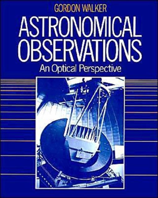 Astronomical Observations : An Optical Perspective
