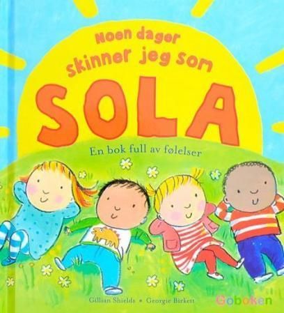 Noen dager skinner jeg som sola