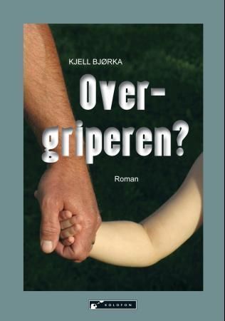 Overgriperen? : roman
