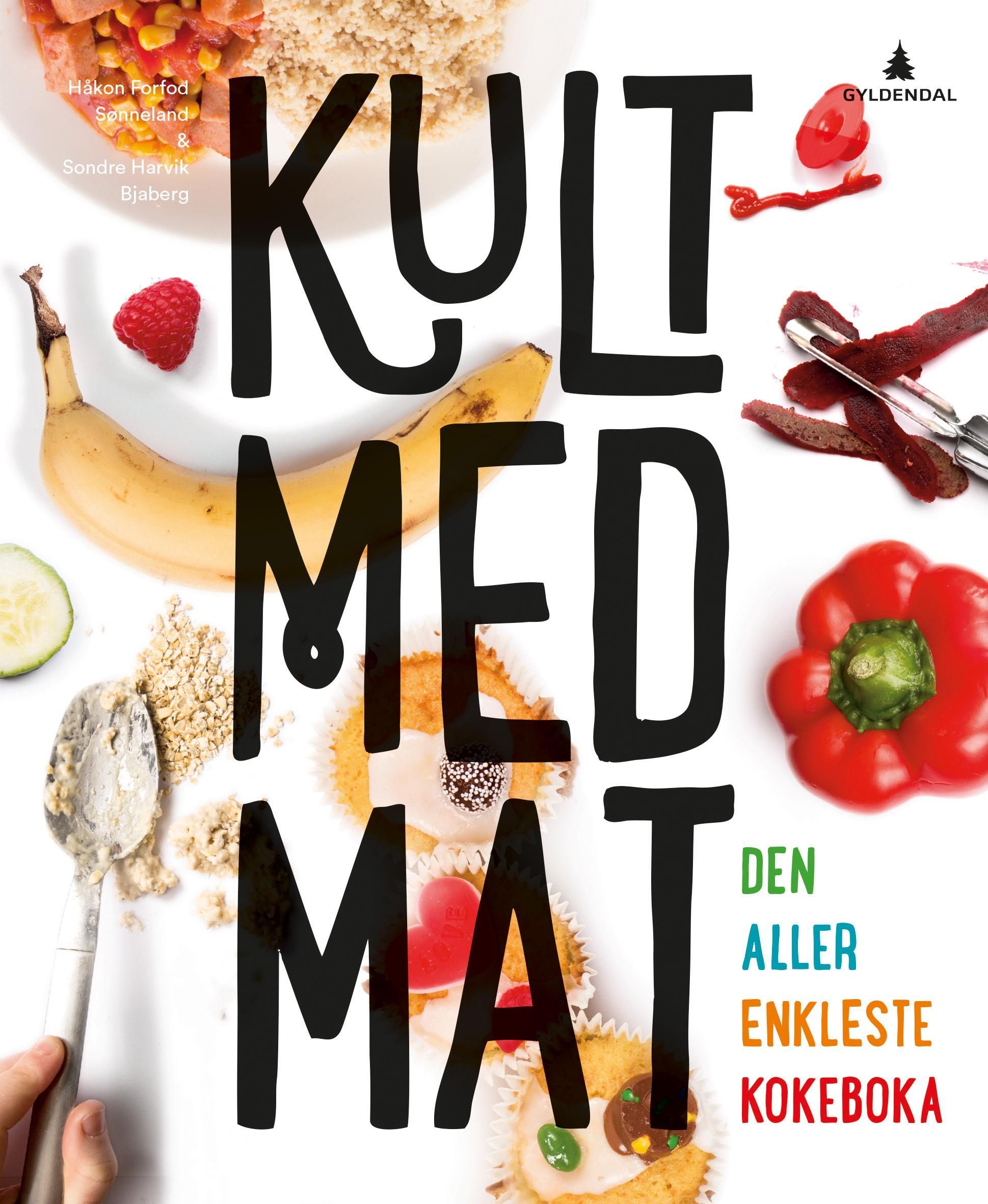 Kult med mat : den aller enkleste kokeboka