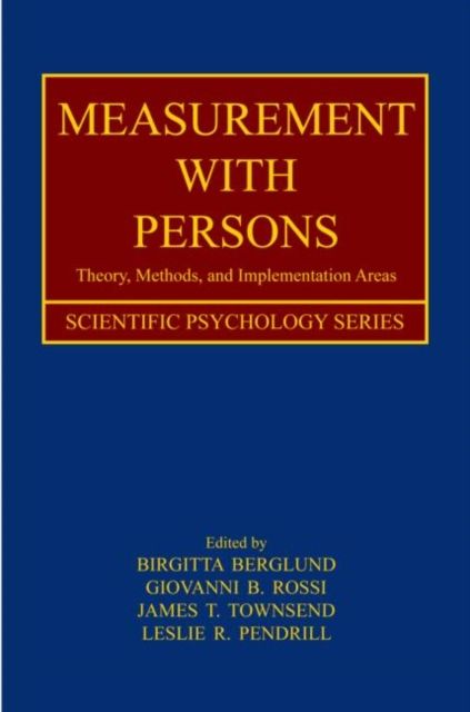 Measurement With Persons : Theory, Methods, and Implementation Areas
