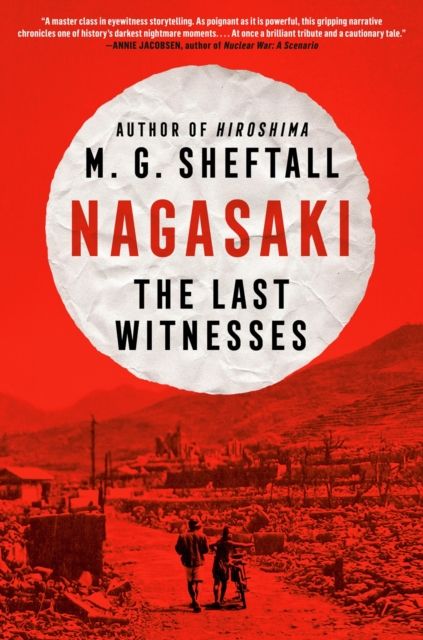 Nagasaki : The Last Witnesses