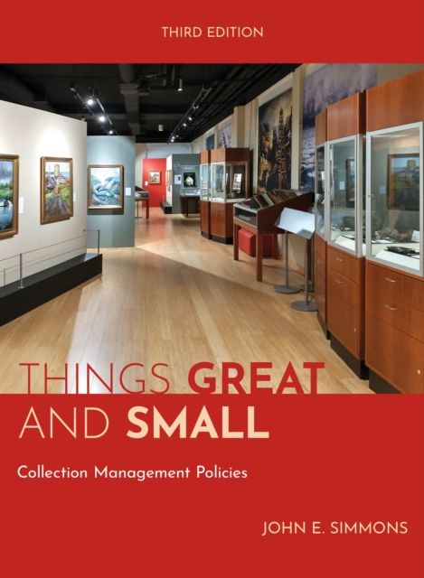 Things Great and Small : Collection Management Policies