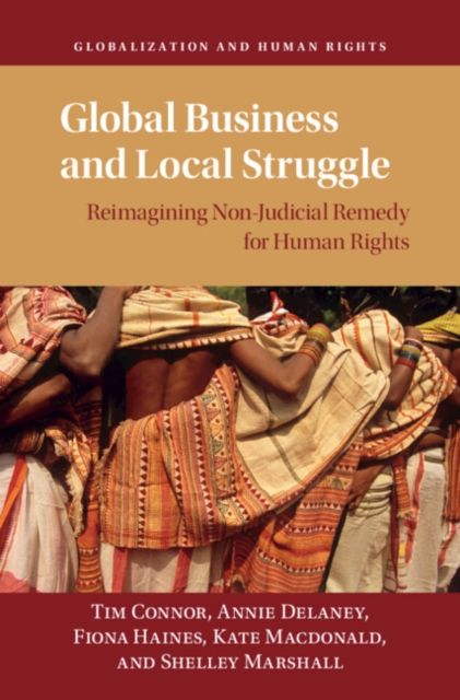 Global Business and Local Struggle : Reimagining Non-Judicial Remedy for Human Rights
