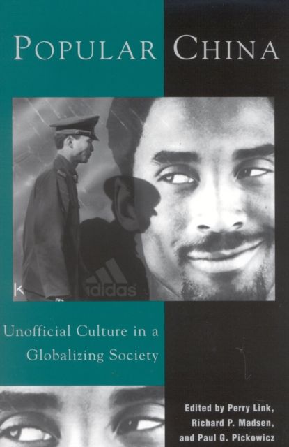 Popular China : Unofficial Culture in a Globalizing Society
