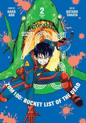 Zom 100 : bucket list of the dead. 2