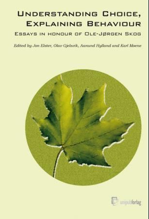 Understanding choice, explaining behaviour : essays in honour of Ole-Jørgen Skog