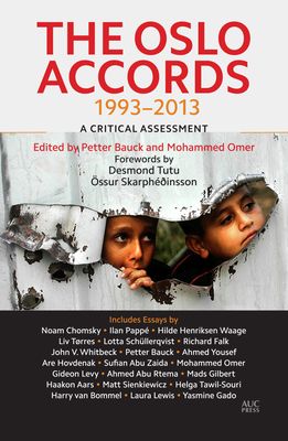 The Oslo Accords 1993–2013 : A Critical Assessment
