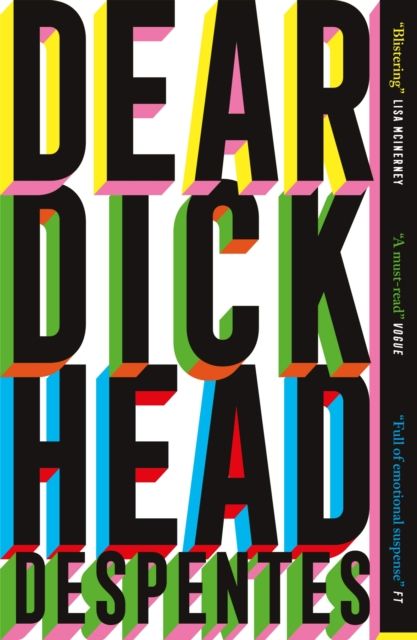 Dear Dickhead : A Telegraph Best Novel of the Year
