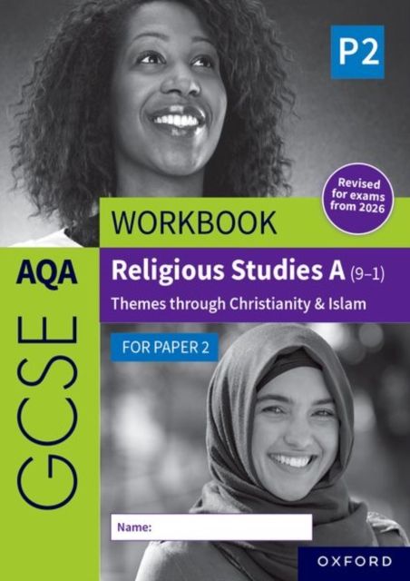 AQA GCSE Religious Studies A (9-1) Workbook: Christianity & Islam for Paper 2 : Revised Edition
