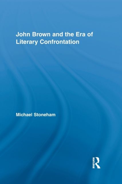 John Brown and the Era of Literary Confrontation