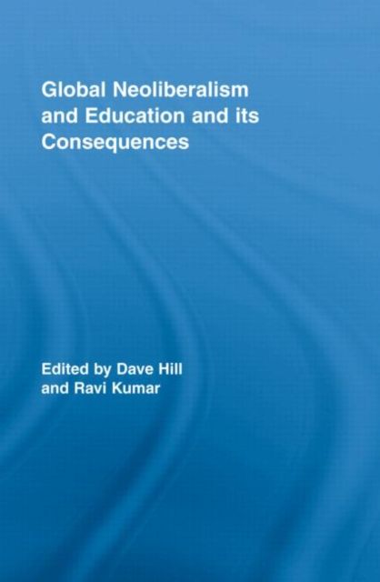 Forsidebilde av Global Neoliberalism and Education and its Consequences