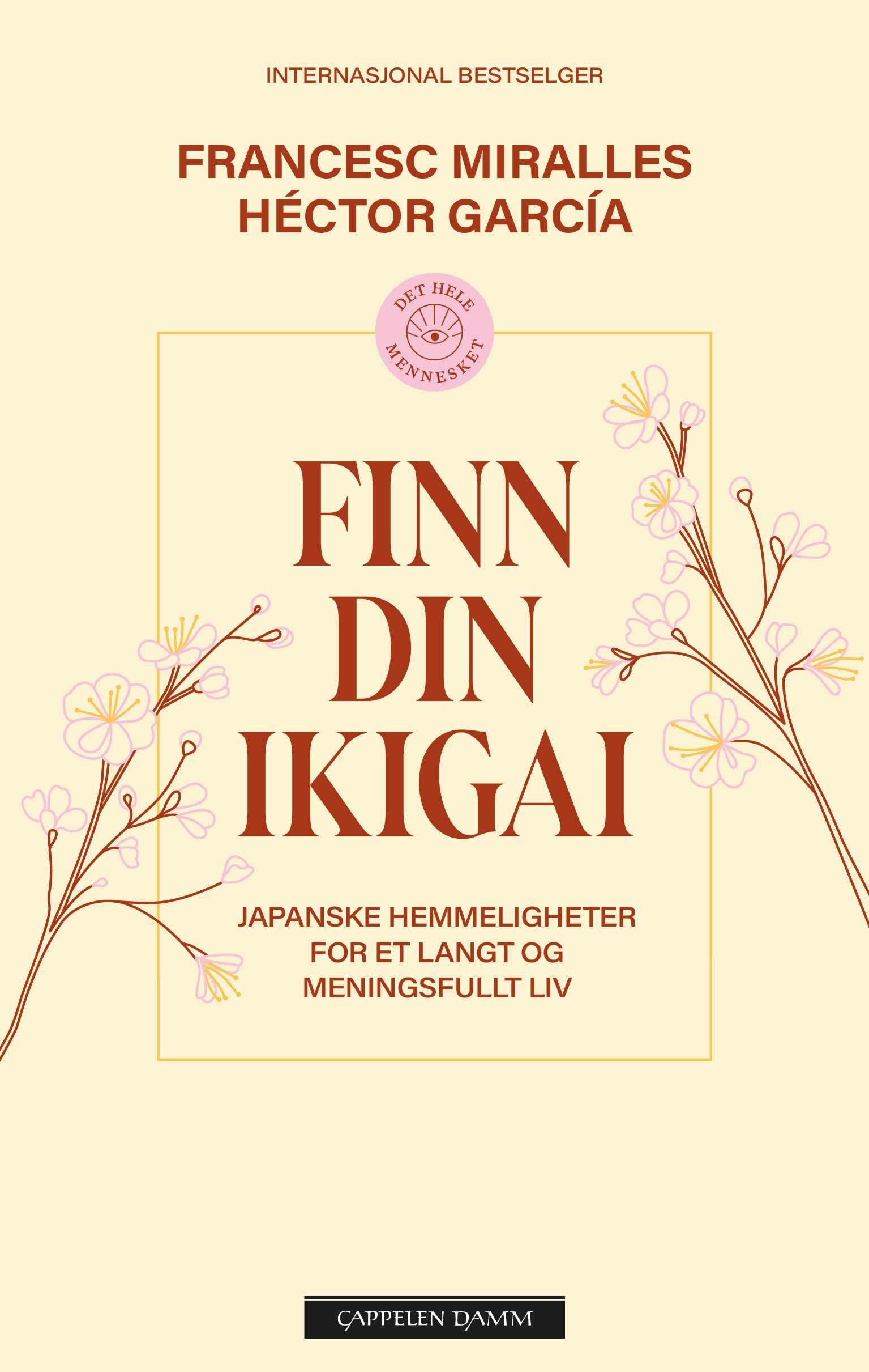 Forsidebilde av Finn din ikigai : japanske hemmeligheter for et langt og meningsfullt liv