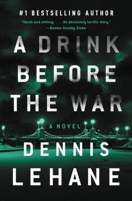 A Drink Before the War : The First Kenzie and Gennaro Novel