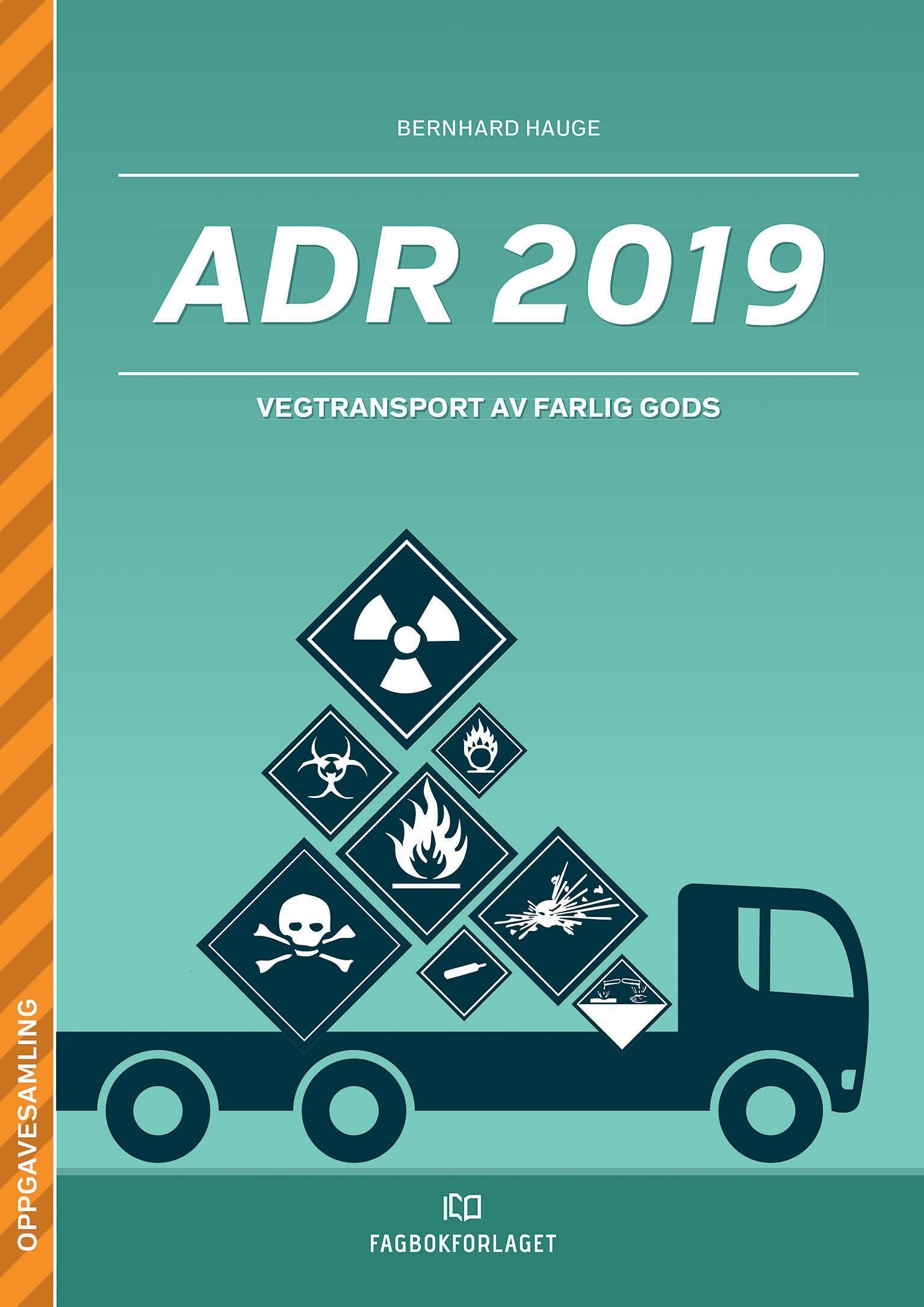ADR 2019 : vegtransport av farlig gods : oppgavesamling