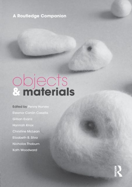 Objects and Materials : A Routledge Companion