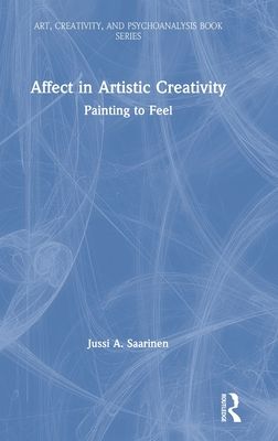 Affect in Artistic Creativity : Painting to Feel