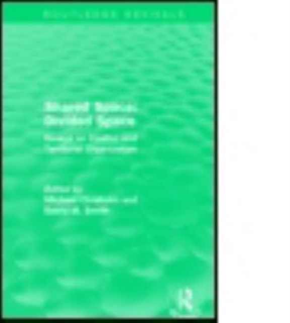 Shared Space: Divided Space : Essays on Conflict and Territorial Organization