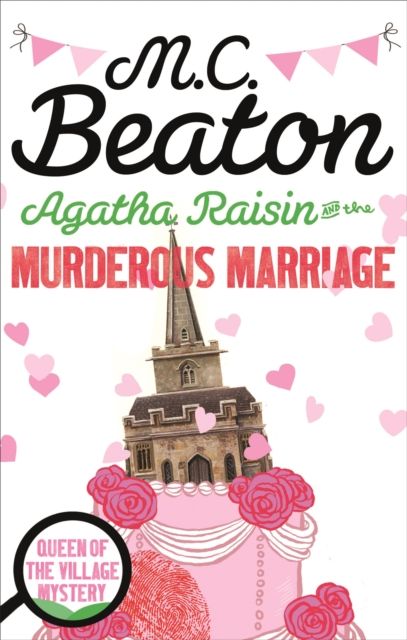 Agatha Raisin and the murderous marriage