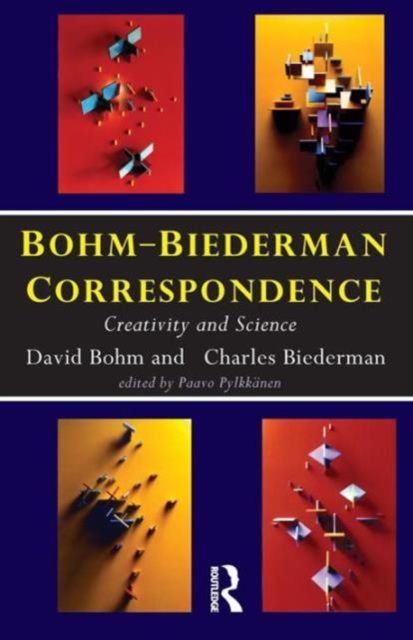 Bohm-Biederman Correspondence : Creativity in Art and Science