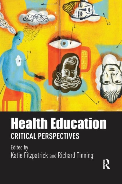 Health Education : Critical perspectives
