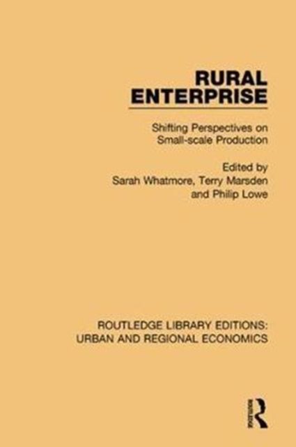 Rural Enterprise : Shifting Perspectives on Small-scale Production