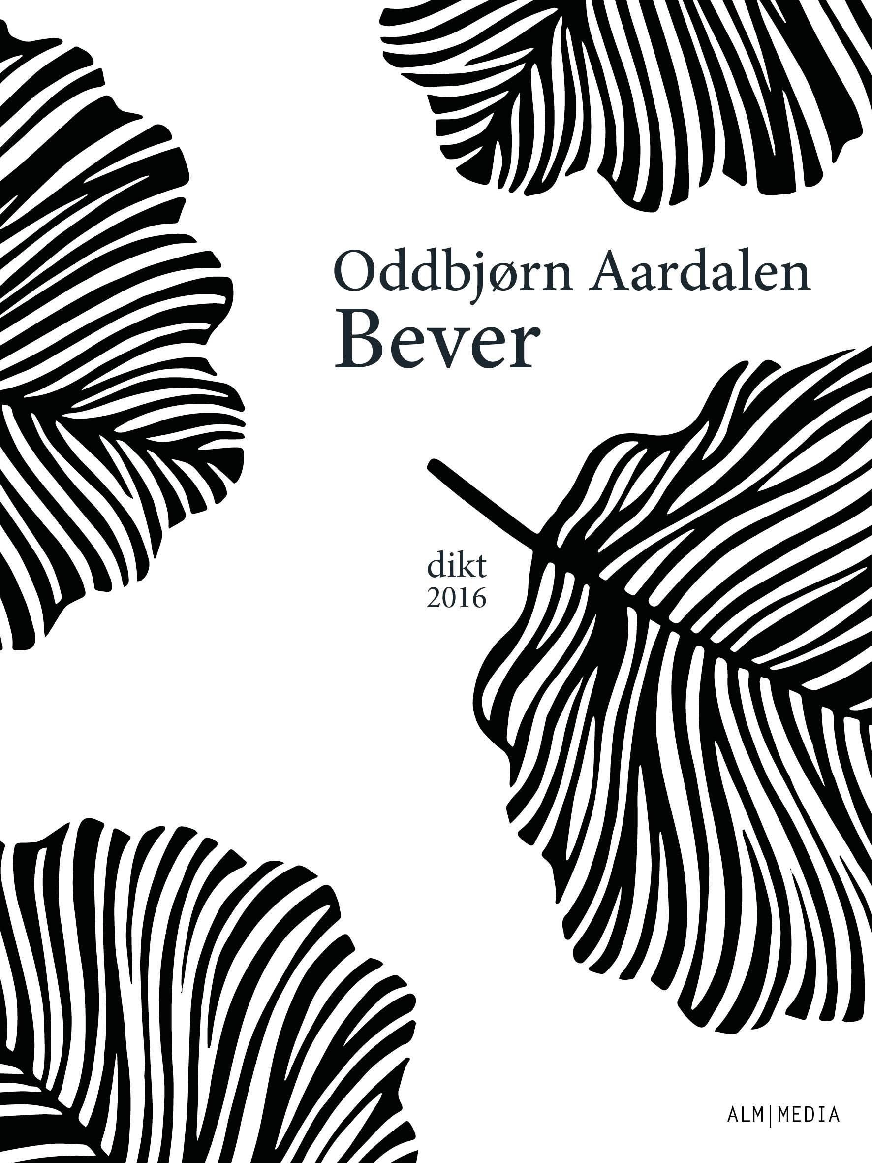 Bever : dikt 2016