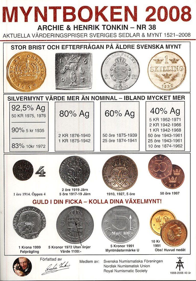 Myntboken 2008 : aktuella värderingspriser Sveriges sedlar & mynt 1521-2008 (Nr 38)