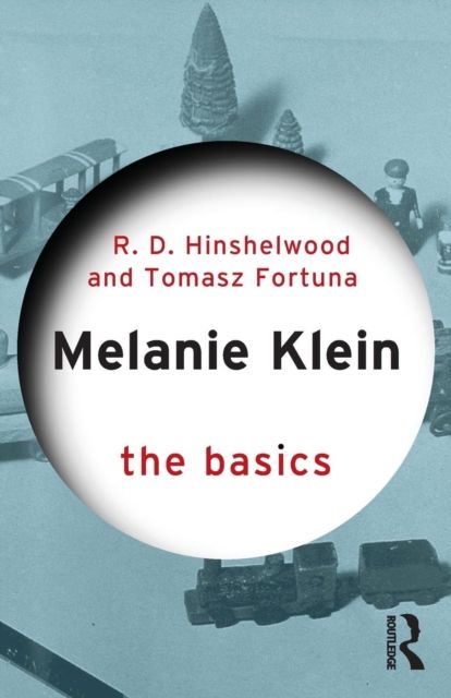 Melanie Klein : the basics