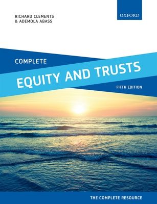 Complete Equity and Trusts : Text, Cases, and Materials