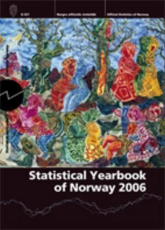 Statistical yearbook of Norway 2006
